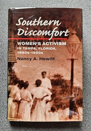 Southern Discomfort: Women's Activism in Tampa, Florida, 1880s-1920s