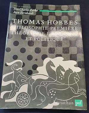 Thomas Hobbes - Philosophie première , théorie de la science et politique