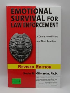 Emotional Survival from Law Enforcement: A Guide for Officers and Their Families, Revised Edition