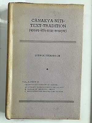 Canakya-niti-text-tradition : Volume 2, Part 3 : Canakya's six versions of maxims : an attempt to...