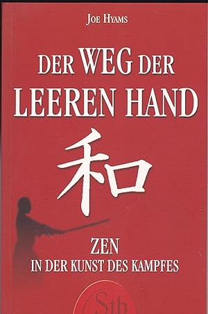 Der Weg der leeren Hand - Zen in den Kampfkünsten