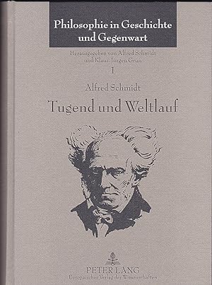 Tugend und Weltlauf : Vorträge und Aufsätze über die Philosophie Schopenhauers (1960-2003)