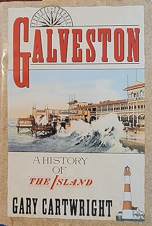 Galveston: A History of the Island