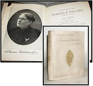 The Beautiful Life of Frances E. Willard [Temperance]