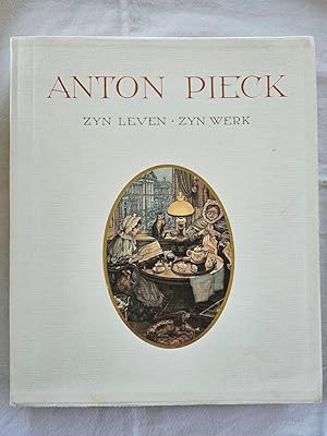 Anton Pieck - Zyn Leven, Zyn Werk