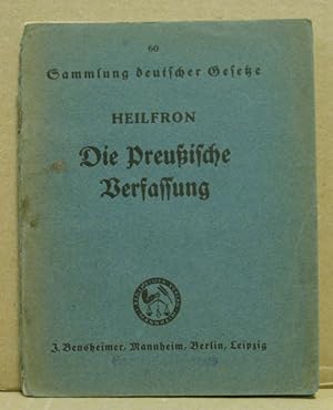 Die Verfassung des Freistaates Preußen. (Sammlung deutscher Gesetze 60)