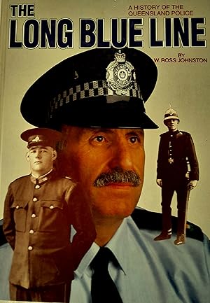The Long Blue Line: A History of the Queensland Police.
