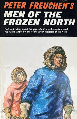 Peter Freuchen's Men of the Frozen North