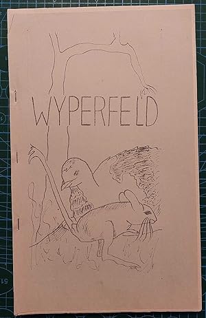 WYPERFELD The History of Station and Settlement and the Flora and Fauna of Wyperfeld National Park.