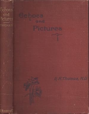 Echoes and Pictures Inscribed, signed by the author
