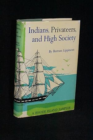 Indians, Privateers, and High Society: A Rhode Island Sampler