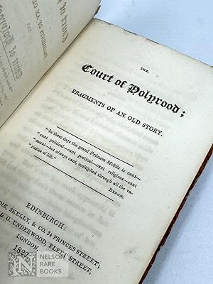 [Mary, Queen of Scots.]. The Court of Holyrood: Fragments of an old Story. .