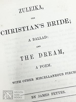 [Unrecorded]. Zuleika, the Christian's Bride; a Ballad: and The Dream, a Poem . .