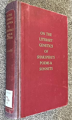 On the Literary Genetics of Shakspere's [Shakespeare] Poems & Sonnets