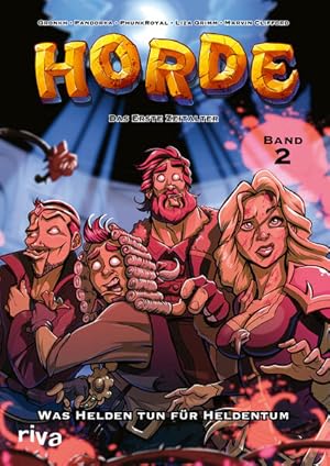 HORDE - Das Erste Zeitalter Was Helden tun für Heldentum (HORDE Comic Band 2)