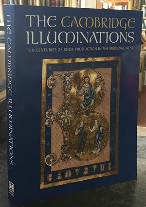 The Cambridge Illuminations: Ten Centuries of Book Production in the Medieval West