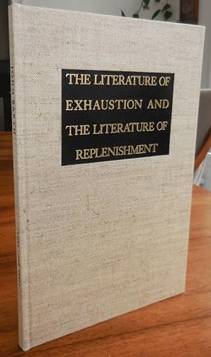 The Literature of Exhaustion and The Literature of Replenishment (Signed Limited Edition)