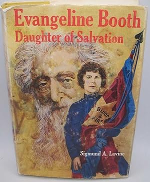 Evangeline Booth: Daughter of Salvation
