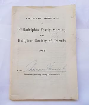 Reports of Committees to Philadelphia Yearly Meeting of the Religious Society of Friends 1956