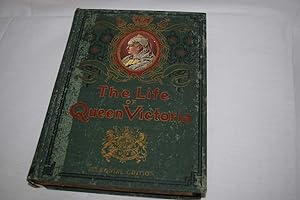 Life of Queen Victoria, The (Memorial Edition)