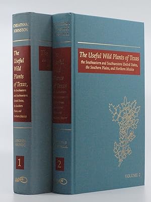 The Useful Wild Plants of Texas, the Southeastern and Southwestern United States, the Southern Pl...