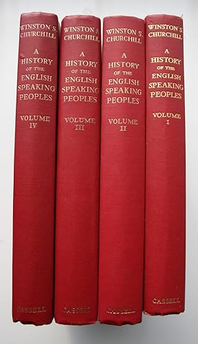 A History of the English Speaking Peoples (4 volumes). First Editions