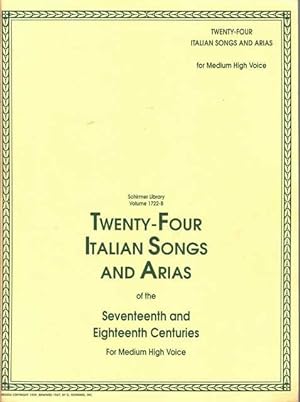 Twenty-Four Italian Songs and Arias of the Seventeenth and Eighteenth Centuries for Medium High V...