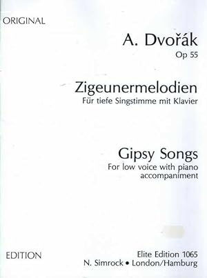 Gipsy Songs Op 55 for Low Voice with Piano Accompaniment [Elite Edition 1065] Ziegeunermelodien f...