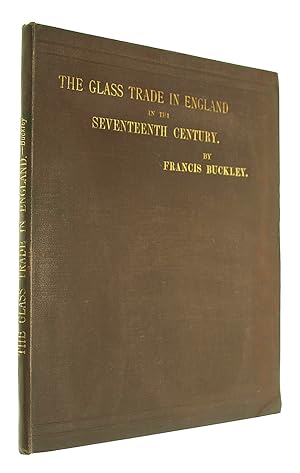 The Glass Trade in England in the Seventeenth Century