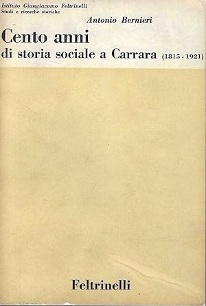 Cento anni di storia sociale a Carrara (1815-1921)