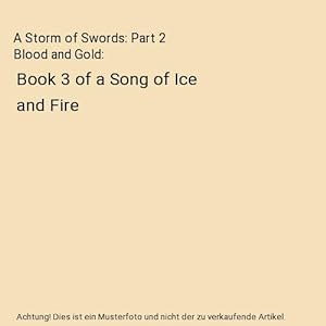 A Storm of Swords: Part 2 Blood and Gold : Book 3 of a Song of Ice and Fire