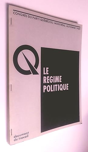Le régime politique. Congrès du Parti Québécois, Montréal, automne 1969