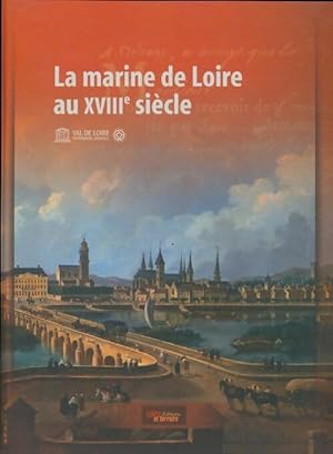 La marine de Loire au XVIIIe si cle - Fran oise De Person