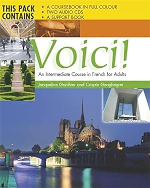 Voici : An intermediate course in french for adults - Crispin Geoghegan