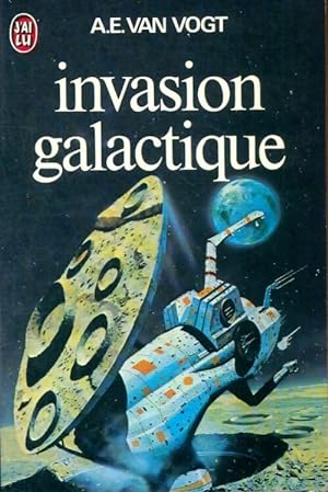 Invasion galactique - Alfred Elton Van Vogt