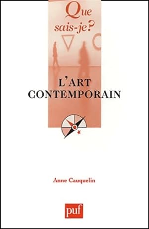 L'art contemporain - Anne Cauquelin