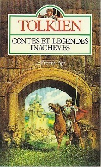 Contes et l gendes inachev s Tome I : Premier  ge - John Ronald Reuel Tolkien
