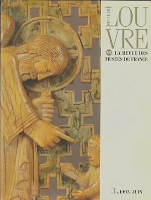 La revue du Louvre 1993 n?3 - Collectif