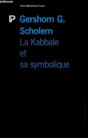 La Kabbale et sa symbolique - Gershom Gerhard Scholem