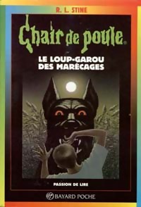 Le loup-garou des mar?cages - Robert Lawrence Stine