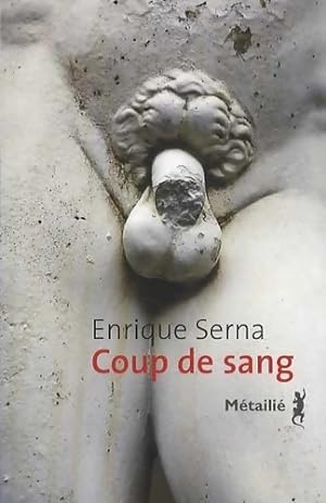 Coup de sang - Enrique Serna