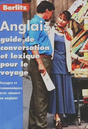 Anglais : Guide de conversation et lexique pour le voyage - Collectif