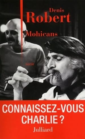 Mohicans - Denis Robert