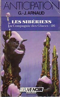 La compagnie des glaces Tome XXVI : Les sib?riens - Georges-Jean Arnaud