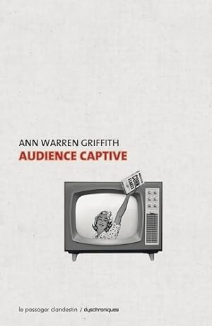 Audience captive - Ann Warren Griffith
