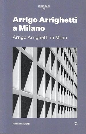 Arrigo Arrighetti a Milano - Arrigo Arrighetti in Milan