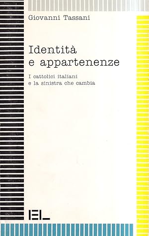 Identità e appartenenze. I cattolici italiani e la sinistra che cambia