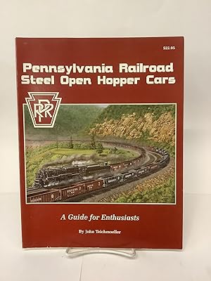 Pennsylvania Railroad Steel Open Hopper Cars; A Guide for Enthusiasts