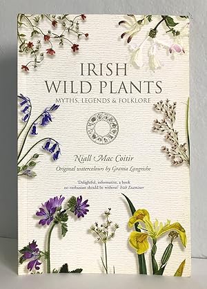 Irish Wild Plants: Myths, Legends and Folklore