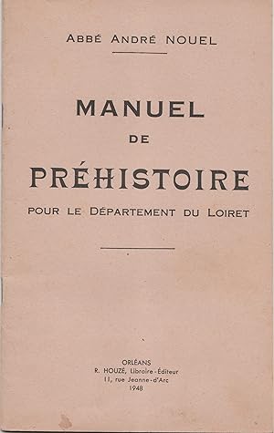 Manuel de préhistoire pour le département du Loiret